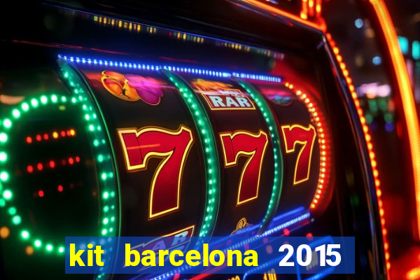 kit barcelona 2015 dls 19